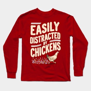 Funny Easily Distracted By Chickens Design Long Sleeve T-Shirt